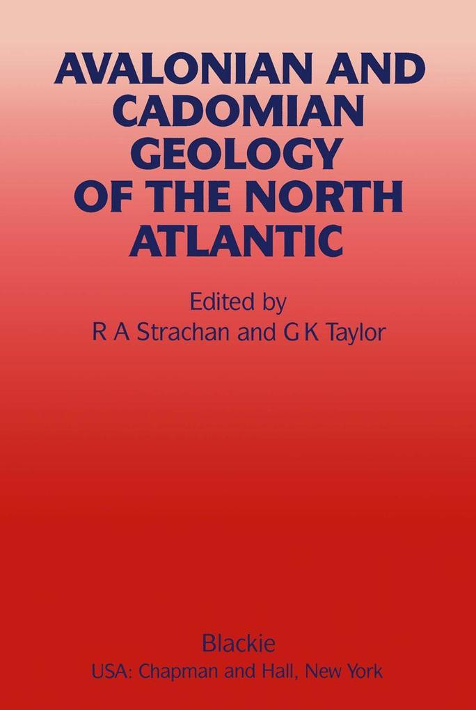 Avalonian and Cadomian Geology of the North Atlantic