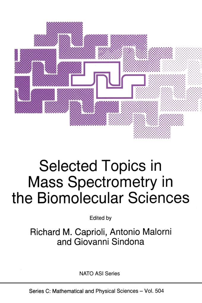 Selected Topics in Mass Spectrometry in the Biomolecular Sciences