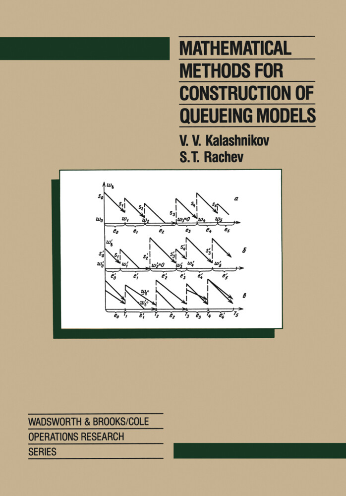 Mathematical Methods for Construction of Queueing Models - Vladimir Kalashnikov