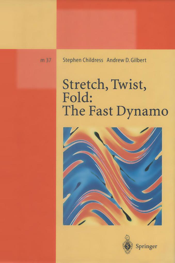 Stretch Twist Fold: The Fast Dynamo