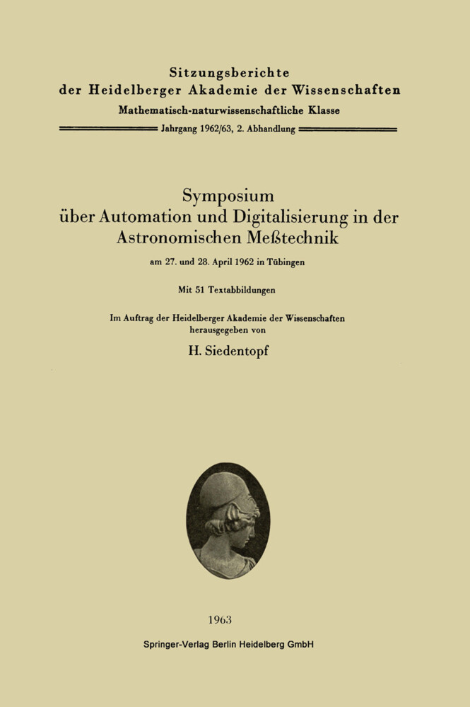 Symposium über Automation und Digitalisierung in der Astronomischen Meßtechnik am 27. und 28. April 1962 in Tübingen