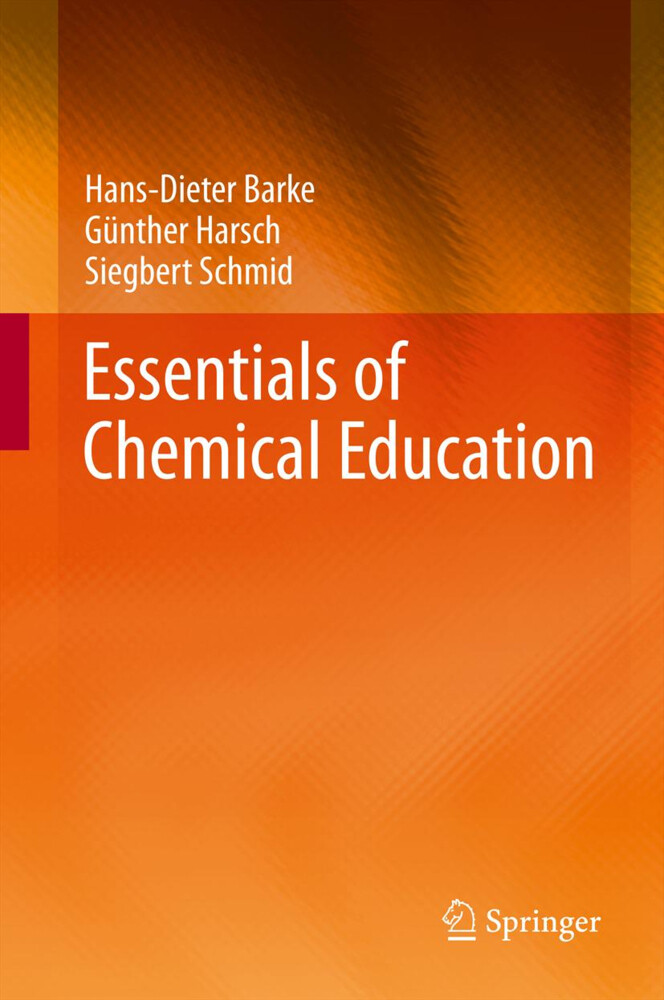 Essentials of Chemical Education - Hans-Dieter Barke/ Günther Harsch/ Siegbert Schmid