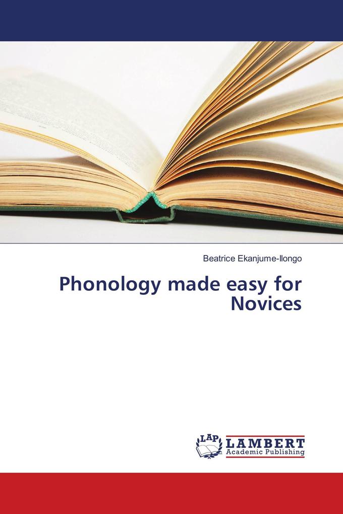 Phonology made easy for Novices