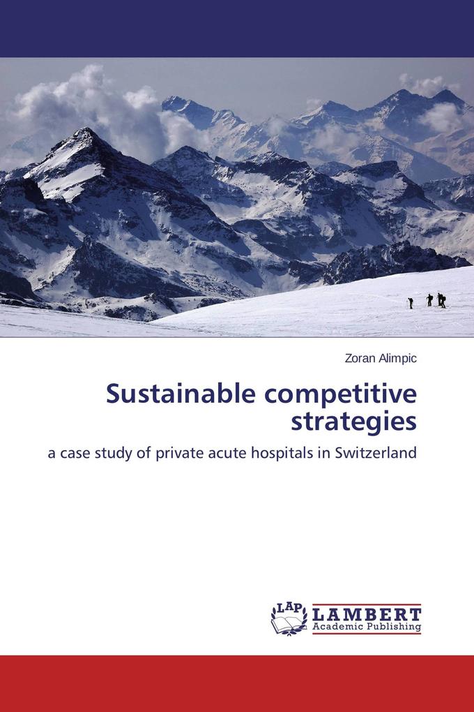 Sustainable competitive strategies