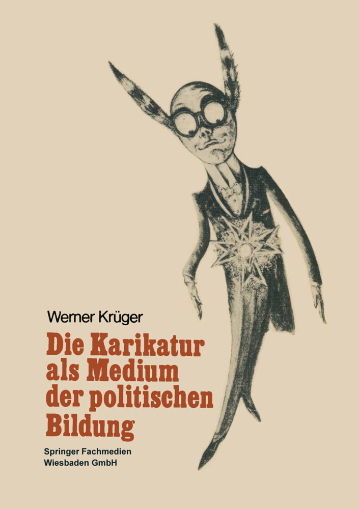 Die Karikatur als Medium in der politischen Bildung - Werner Krüger