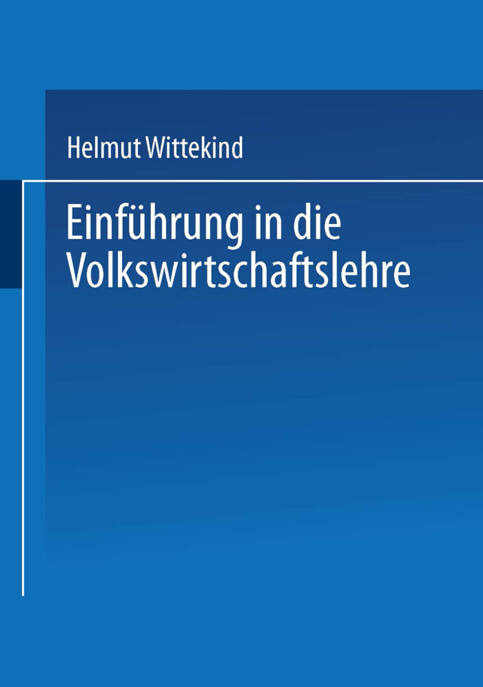 Einführung in die Volkswirtschaftslehre - Helmut Wittekind