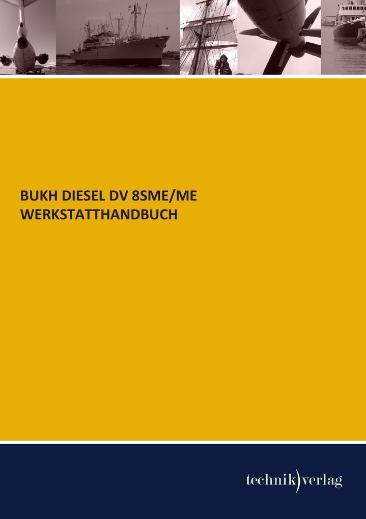BUKH DIESEL DV 8SME/ME WERKSTATTHANDBUCH