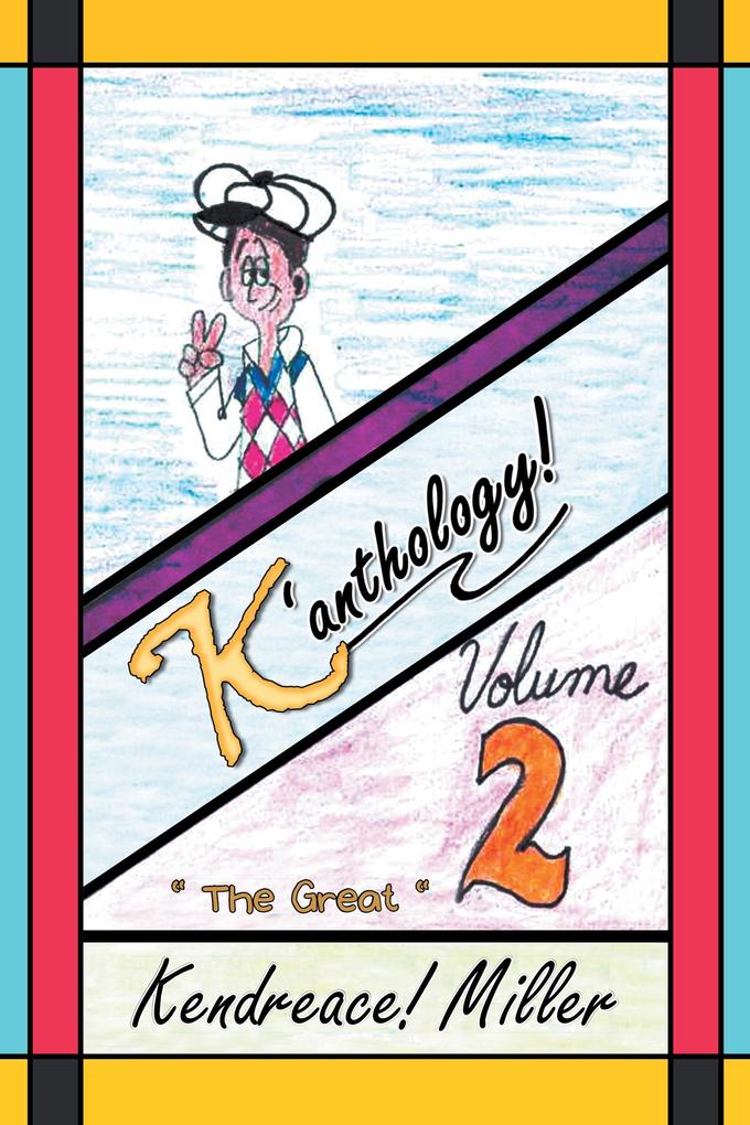 K'anthology!