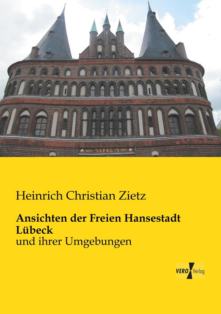 Ansichten der Freien Hansestadt Lübeck