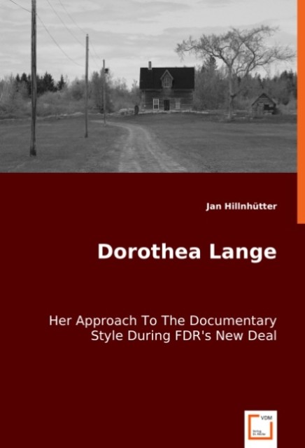 Dorothea Lange - Jan Hillnhütter
