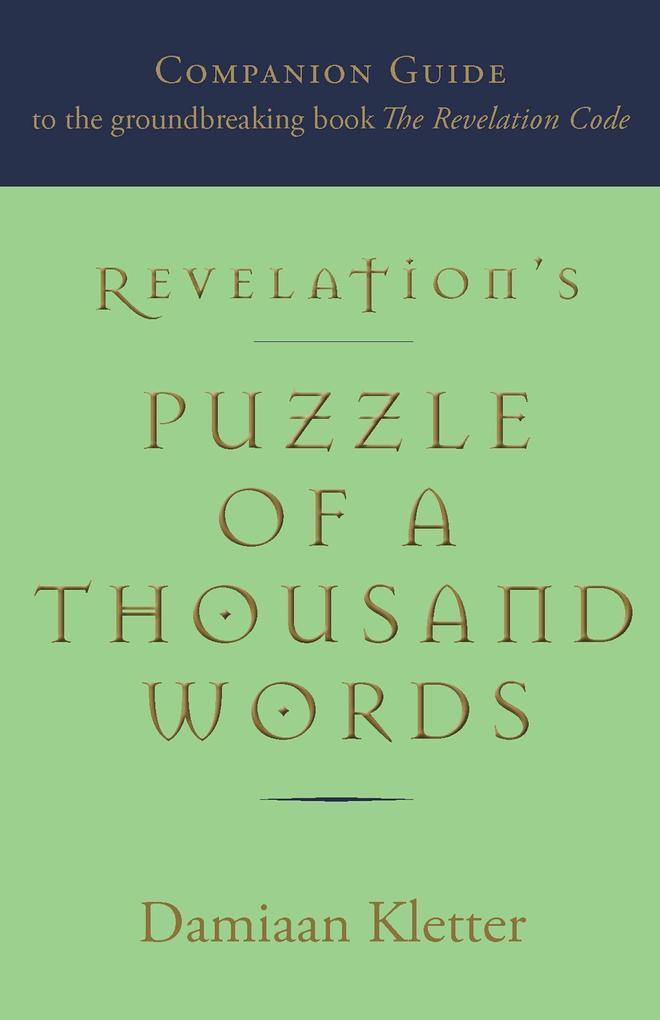 Revelation‘s Puzzle of a Thousand Words