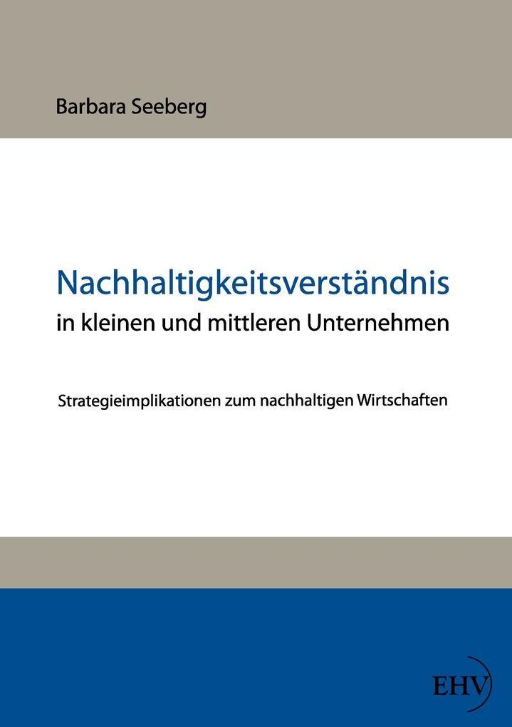 Nachhaltigkeitsverständnis in kleinen und mittleren Unternehmen