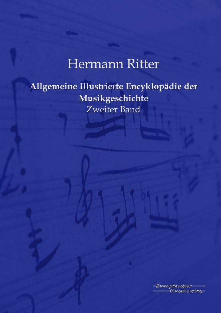 Allgemeine Illustrierte Encyklopädie der Musikgeschichte