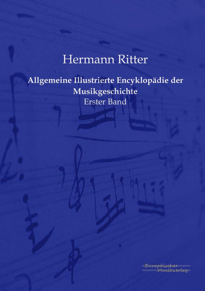 Allgemeine Illustrierte Encyklopädie der Musikgeschichte