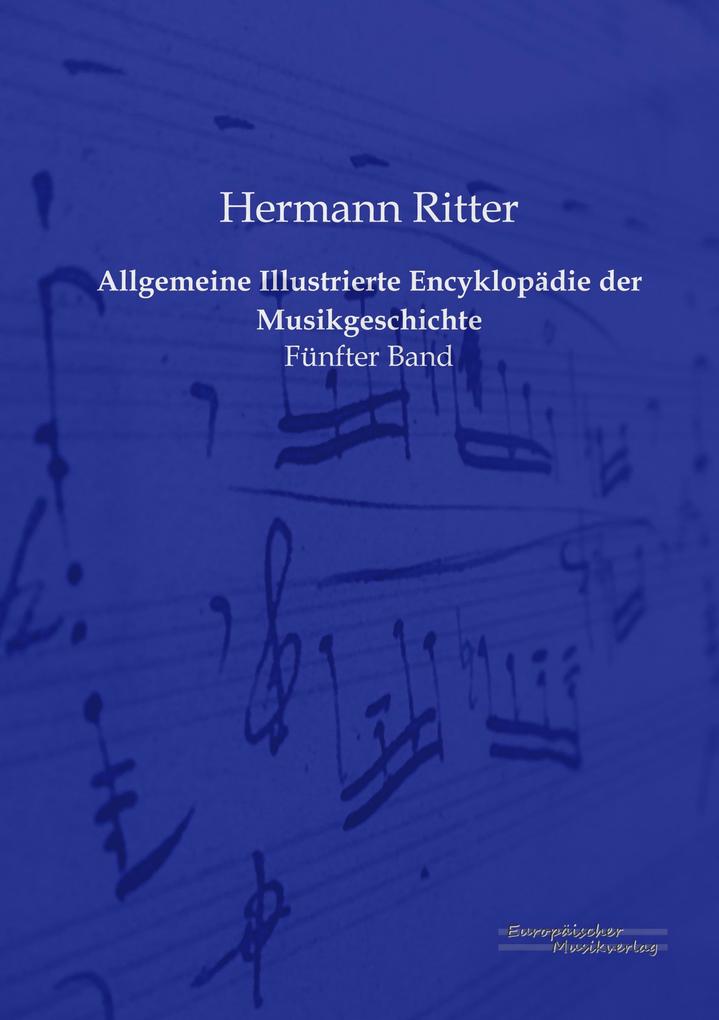 Allgemeine Illustrierte Encyklopädie der Musikgeschichte