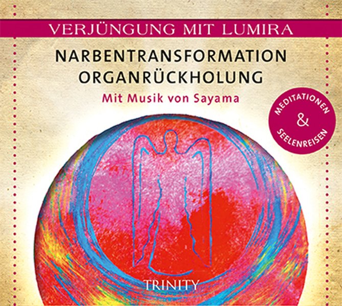 Narbentransformation Organrückholung 1 Audio-CD