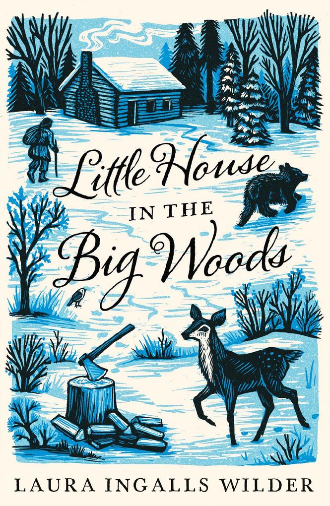 Little House in the Big Woods, Fiction, Paperback, Laura Ingalls Wilder, Illustrated by Garth Williams