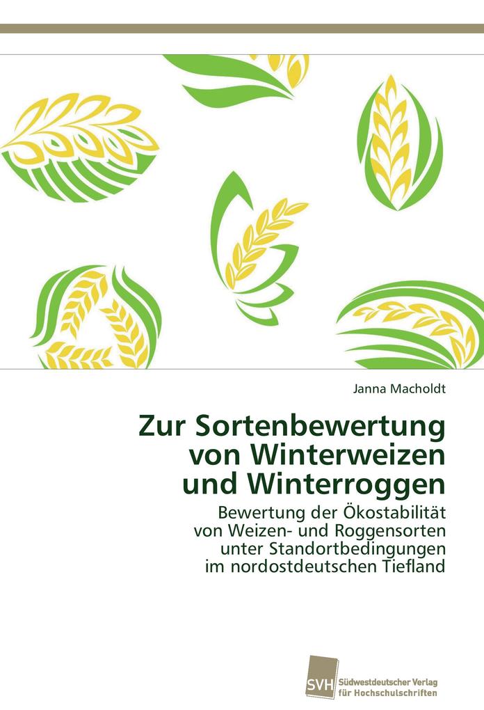 Zur Sortenbewertung von Winterweizen und Winterroggen
