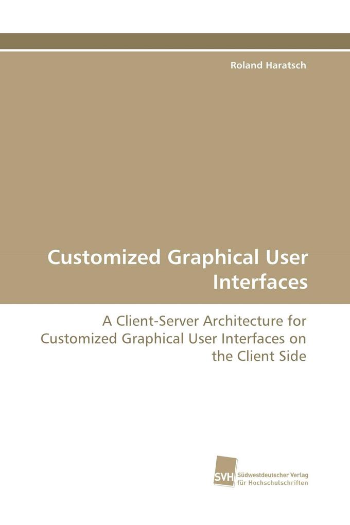 Customized Graphical User Interfaces