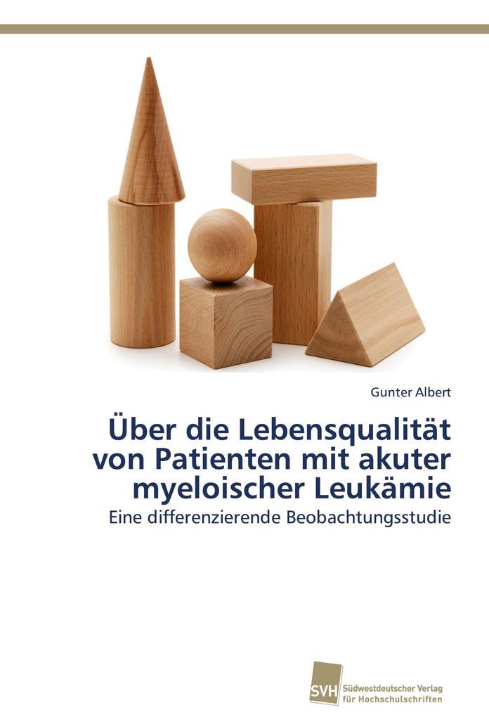 Über die Lebensqualität von Patienten mit akuter myeloischer Leukämie