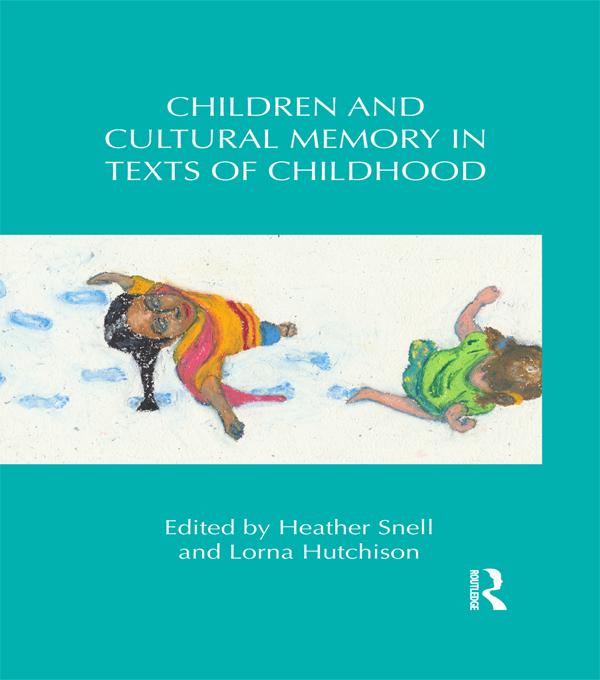 Children and Cultural Memory in Texts of Childhood als eBook Download von