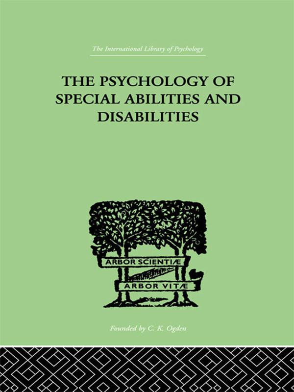The Psychology Of Special Abilities And Disabilities