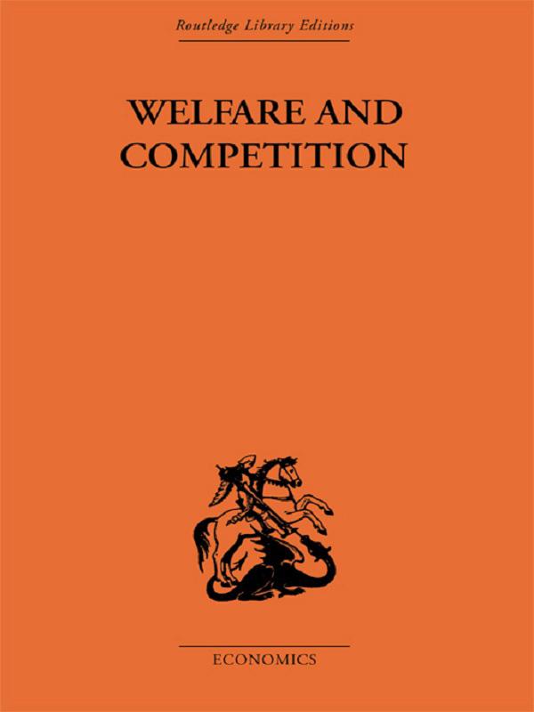Welfare & Competition - Tibor Scitovsky