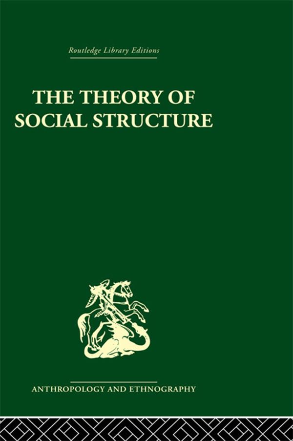 The Theory of Social Structure