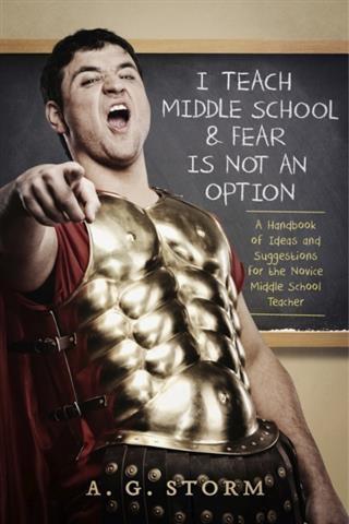I Teach Middle School & Fear Is Not An Option