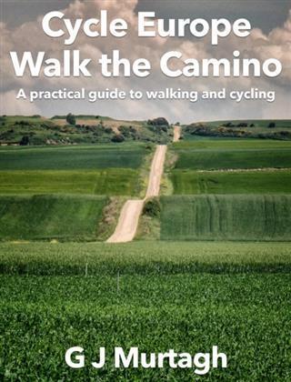 Cycle Europe Walk the Camino