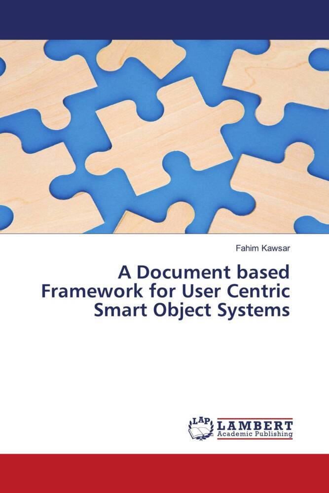 A Document based Framework for User Centric Smart Object Systems