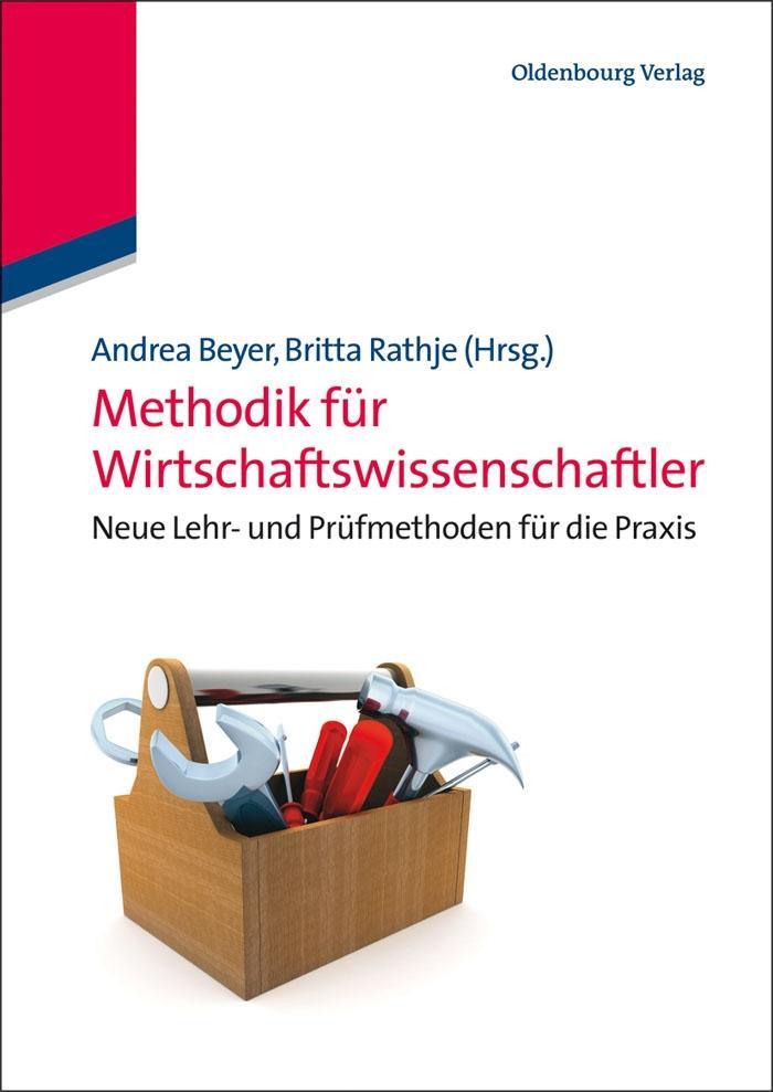 Methodik für Wirtschaftswissenschaftler - Andrea Beyer/ Britta Rathje