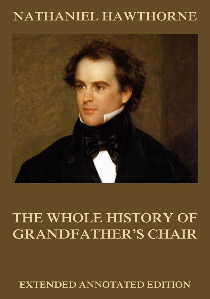 The Whole History Of Grandfather‘s Chair