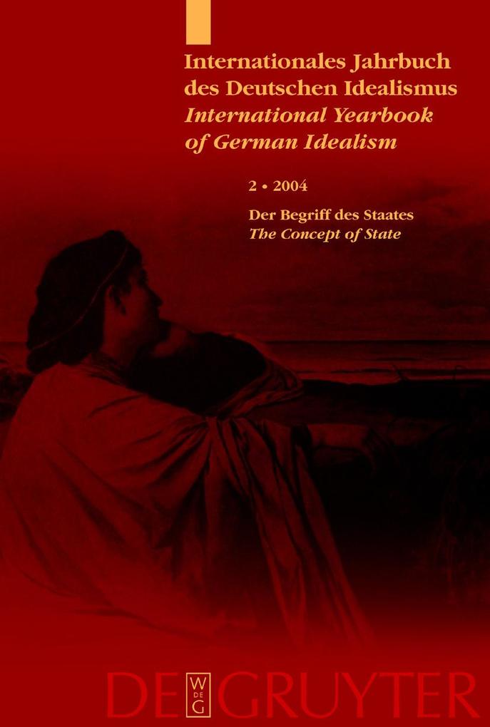 Internationales Jahrbuch des Deutschen Idealismus / International Yearbook of German Idealism 2/2004
