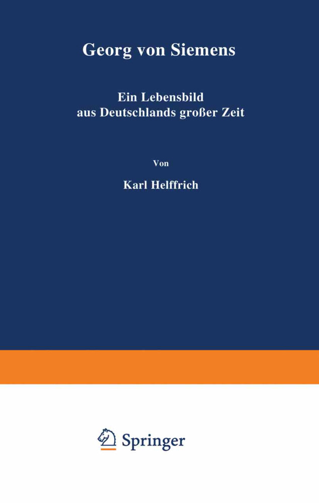 Georg von Siemens - Karl Helfferich