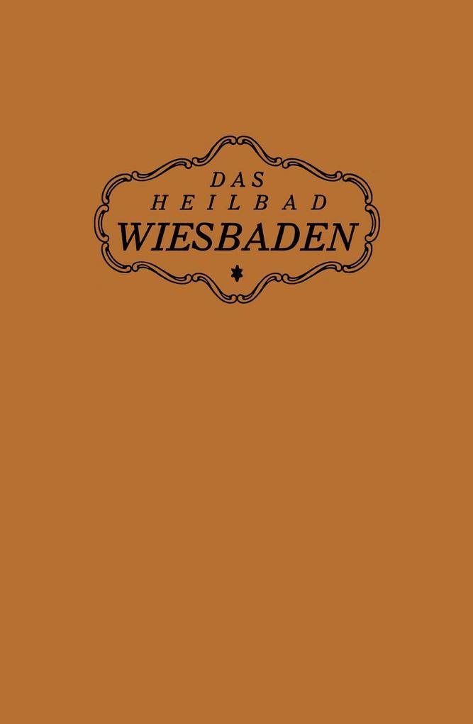 Das Heilbad Wiesbaden