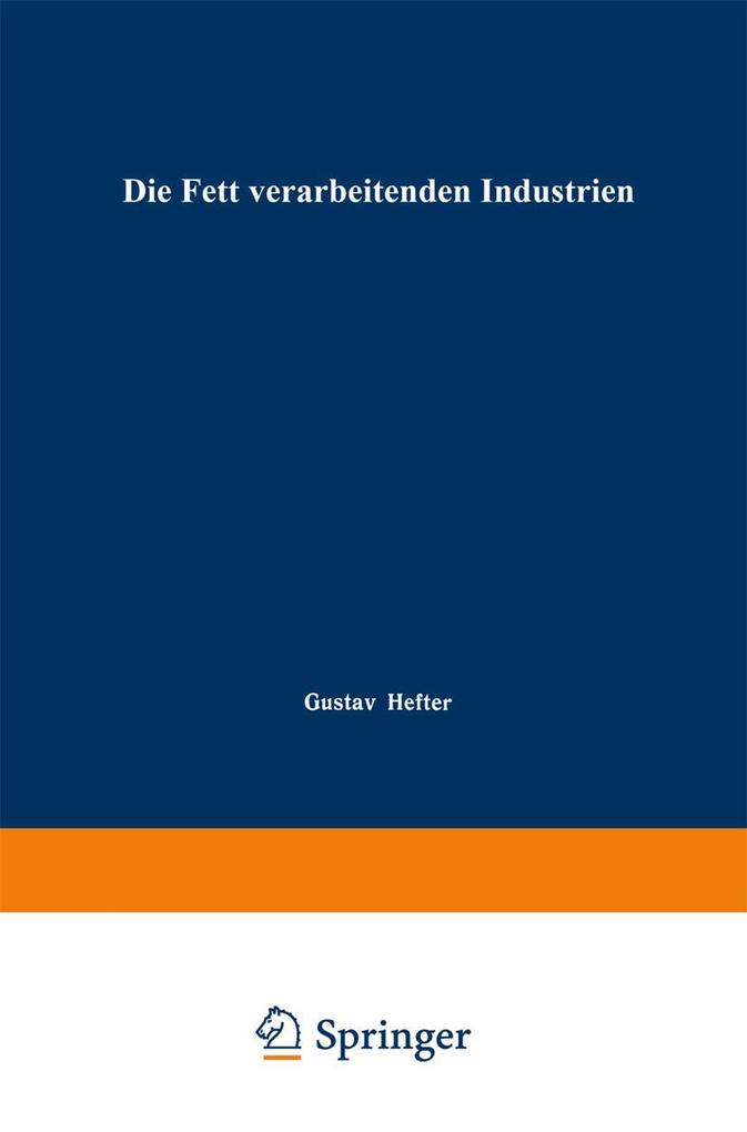 Die Fett verarbeitenden Industrien