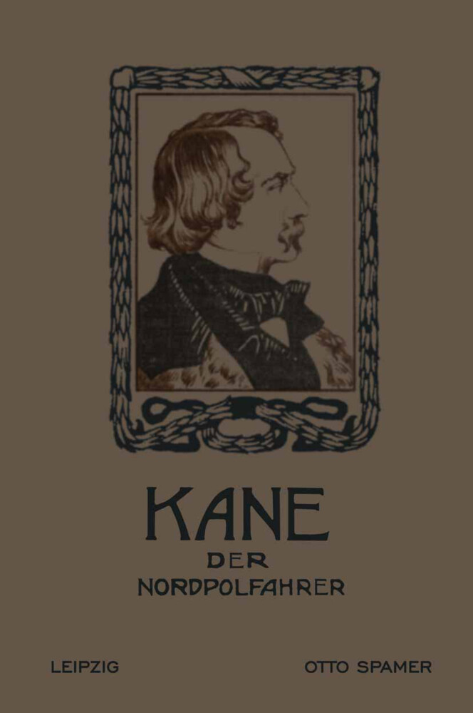 Kane der Nordpolfahrer - Elisha Kent Kane