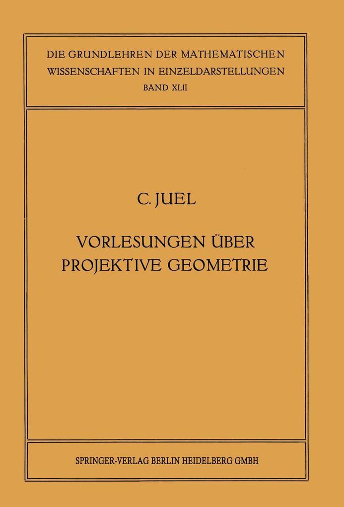 Vorlesungen über Projektive Geometrie