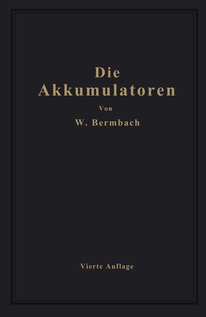 Die Akkumulatoren