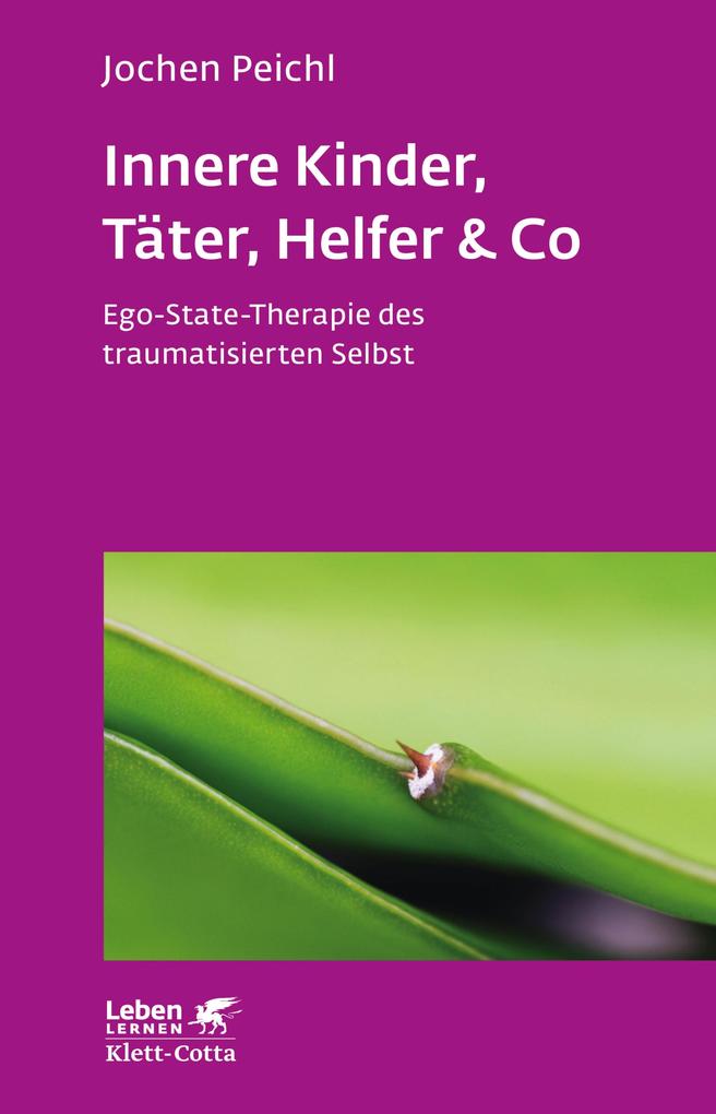 Innere Kinder Täter Helfer & Co (Leben Lernen Bd. 202) - Jochen Peichl