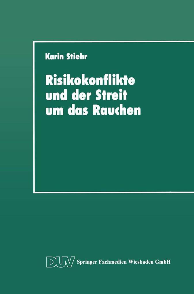 Risikokonflikte und der Streit um das Rauchen