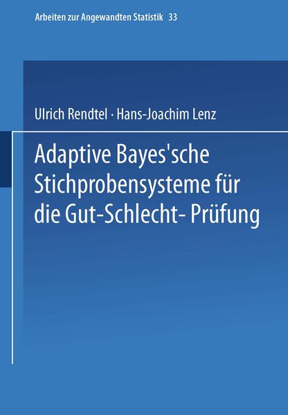 Adaptive Bayes'sche Stichprobensysteme für die Gut-Schlecht-Prüfung