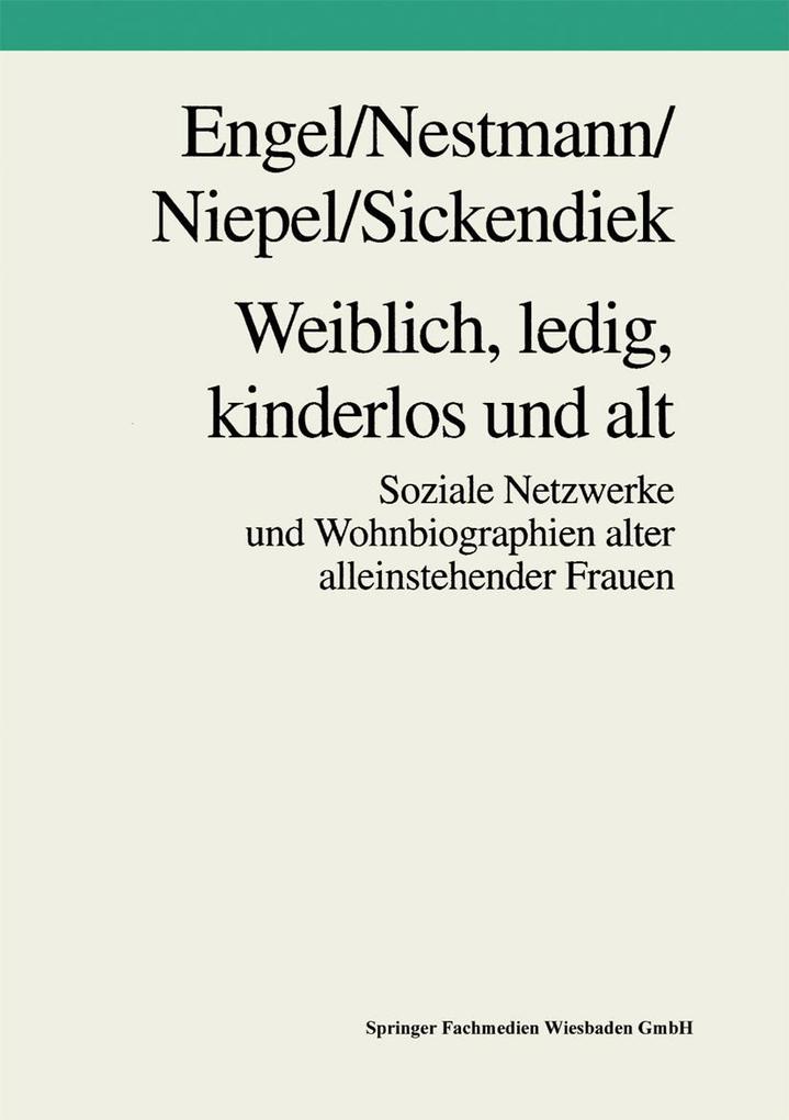 Weiblich ledig kinderlos und alt