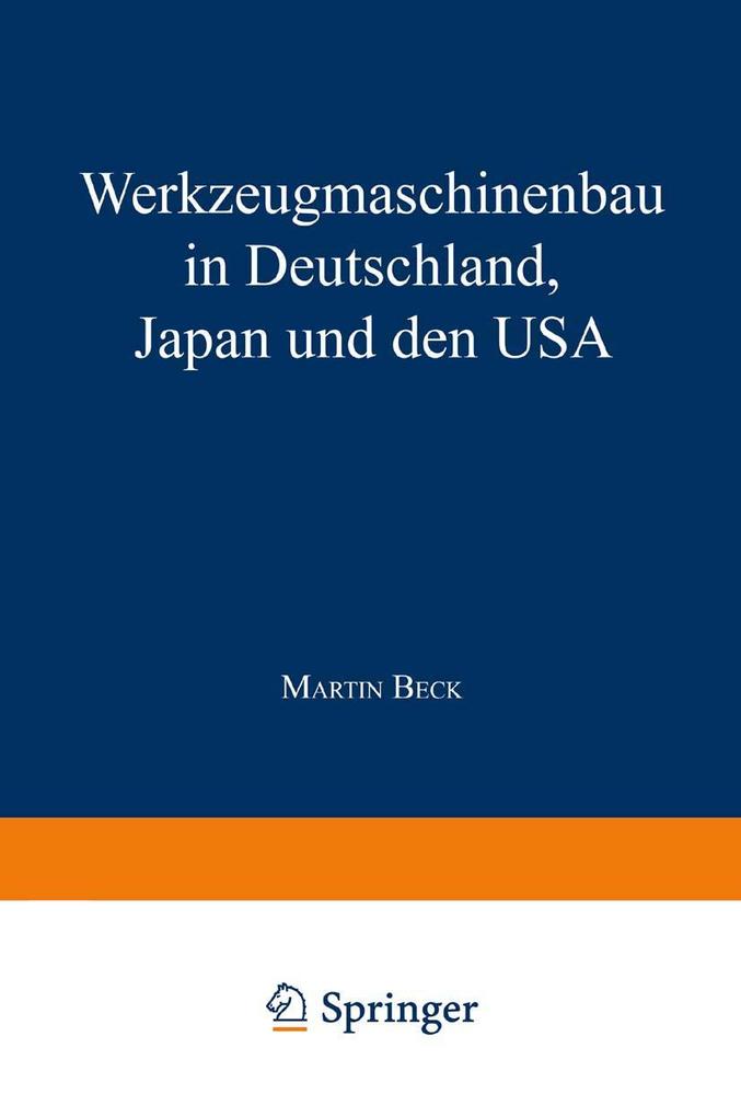 Werkzeugmaschinenbau in Deutschland Japan und den USA