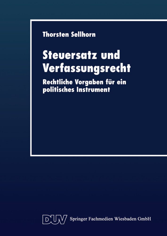 Steuersatz und Verfassungsrecht - Thorsten Sellhorn