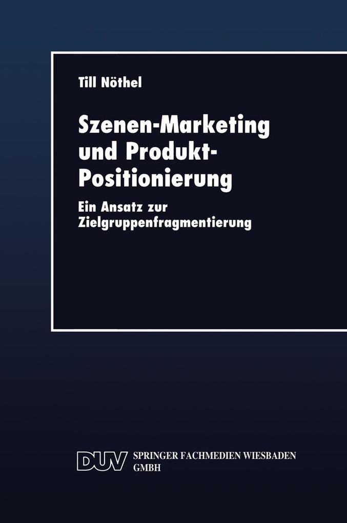 Szenen-Marketing und Produkt-Positionierung