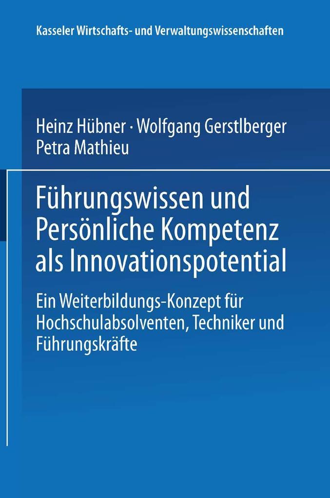Führungswissen und Persönliche Kompetenz als Innovationspotential