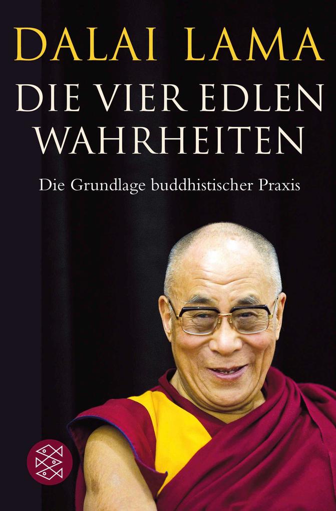 Die Vier Edlen Wahrheiten (Taschenbuch), Dalai Lama