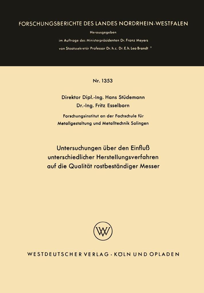 Untersuchungen über den Einfluß unterschiedlicher Herstellungsverfahren auf die Qualität rostbeständiger Messer